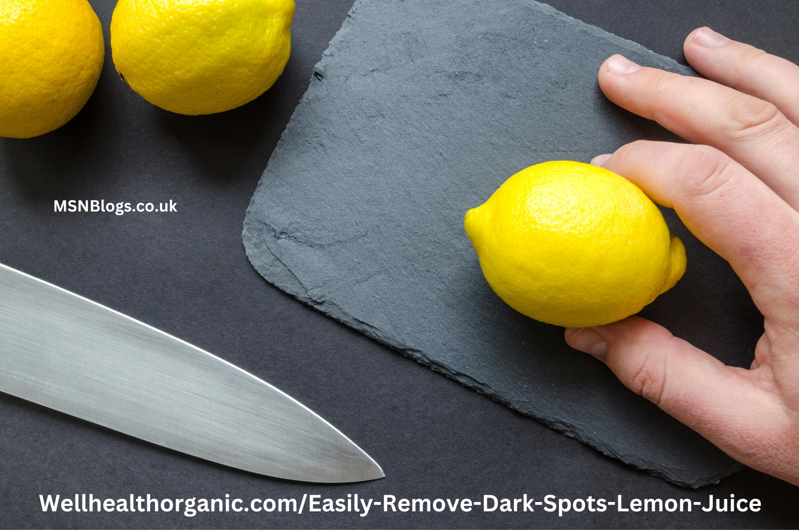 Wellhealthorganic.com/Easily-Remove-Dark-Spots-Lemon-Juice