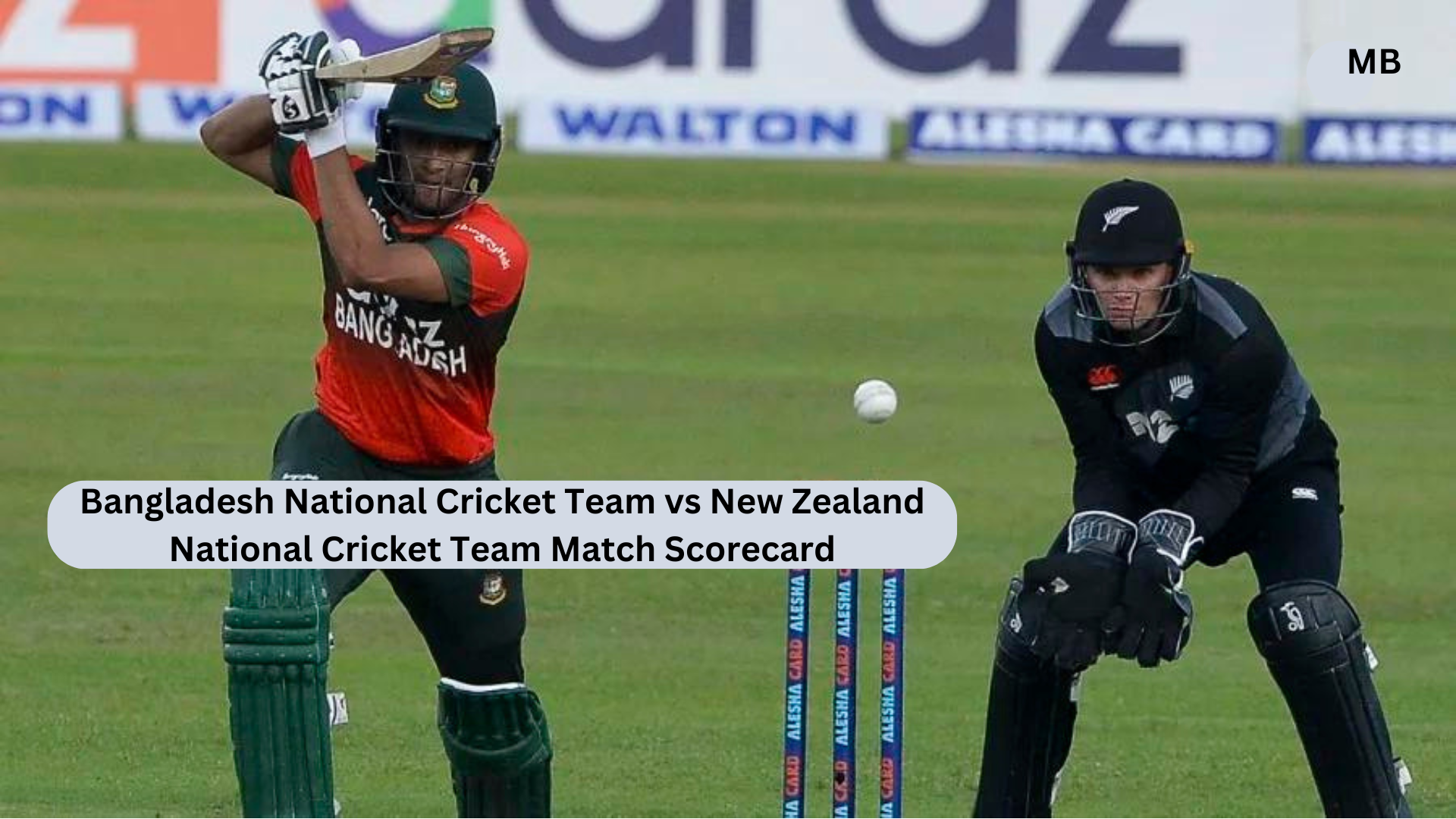 Bangladesh National Cricket Team vs New Zealand National Cricket Team Match Scorecard